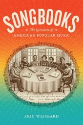 book Songbooks: The Literature of American Popular Music