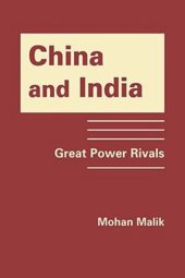 book China and India: Great Power Rivals