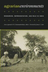 book Agrarian Environments: Resources, Representations, and Rule in India