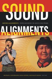 book Sound Alignments: Popular Music in Asia's Cold Wars