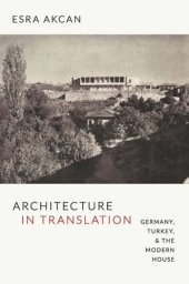 book Architecture in Translation: Germany, Turkey, and the Modern House