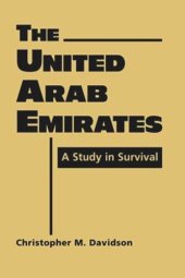 book The United Arab Emirates: A Study in Survival