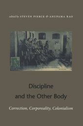 book Discipline and the Other Body: Correction, Corporeality, Colonialism