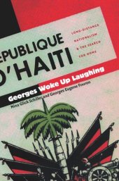 book Georges Woke Up Laughing: Long-Distance Nationalism and the Search for Home