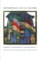 book Antinomies of Art and Culture: Modernity, Postmodernity, Contemporaneity