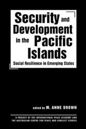 book Security and Development in the Pacific Islands: Social Resilience in Emerging States