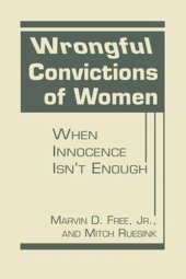 book Wrongful Convictions of Women: When Innocence Isnt Enough