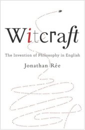 book Witcraft: The Invention of Philosophy in English