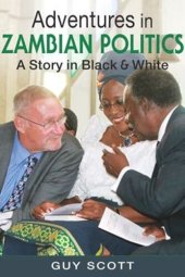 book Adventures in Zambian Politics: A Story in Black and White