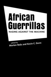 book African Guerrillas: Raging Against the Machine