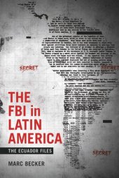 book The FBI in Latin America: The Ecuador Files