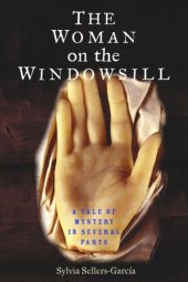 book The Woman on the Windowsill: A Tale of Mystery in Several Parts