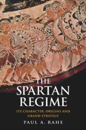 book The Spartan Regime: Its Character, Origins, and Grand Strategy