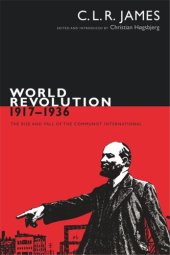 book World Revolution, 1917–1936: The Rise and Fall of the Communist International