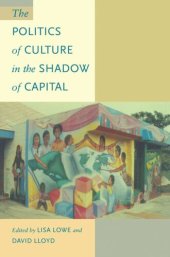 book The Politics of Culture in the Shadow of Capital