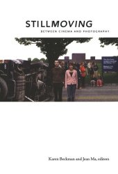 book Still Moving: Between Cinema and Photography