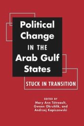 book Political Change in the Arab Gulf States: Stuck in Transition