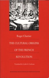 book The Cultural Origins of the French Revolution