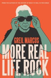 book More Real Life Rock: The Wilderness Years, 2014 - 2021