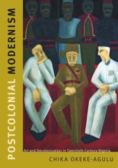 book Postcolonial Modernism: Art and Decolonization in Twentieth-Century Nigeria