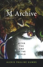 book M Archive: After the End of the World