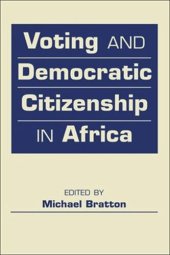 book Voting and Democratic Citizenship in Africa