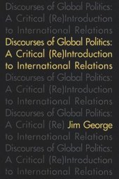 book Discourses of Global Politics: A Critical (Re)Introduction to International Relations