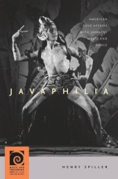 book Javaphilia: American Love Affairs with Javanese Music and Dance