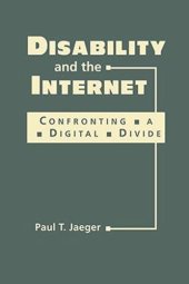 book Disability and the Internet: Confronting a Digital Divide