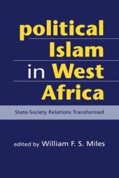 book Political Islam in West Africa: State-Society Relations Transformed