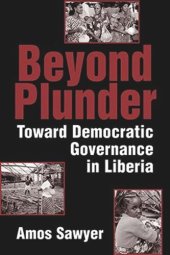 book Beyond Plunder: Toward Democratic Governance in Liberia