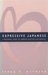 book Expressive Japanese: A Reference Guide for Sharing Emotion and Empathy