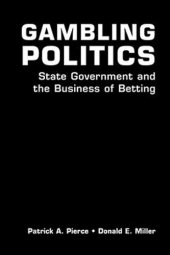 book Gambling Politics: State Government and the Business of Betting