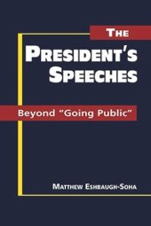 book The Presidents' Speeches: Beyond "Going Public"