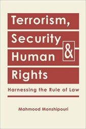 book Terrorism, Security, and Human Rights: Harnessing the Rule of Law