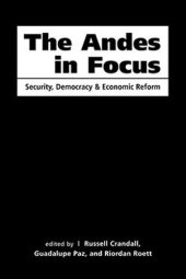 book The Andes in Focus: Security, Democracy, and Economic Reform