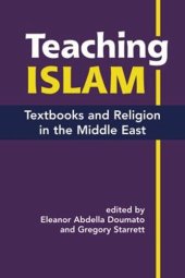 book Teaching Islam: Textbooks and Religion in the Middle East