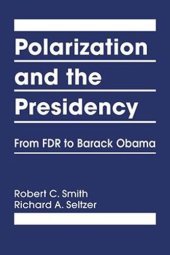 book Polarization and the Presidency: From FDR to Barack Obama