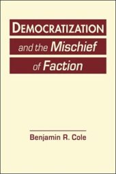 book Democratization and the Mischief of Faction