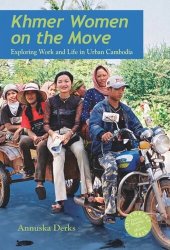 book Khmer Women on the Move: Exploring Work and Life in Urban Cambodia