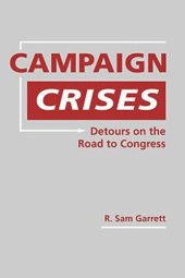 book Campaign Crises: Detours on the Road to Congress