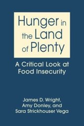 book Hunger in the Land of Plenty: A Critical Look at Food Insecurity