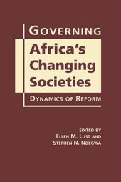 book Governing Africas Changing Societies: Dynamics of Reform