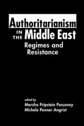 book Authoritarianism in the Middle East: Regimes and Resistance