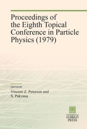 book Proceedings of the Eighth Topical Conference in Particle Physics (1979)