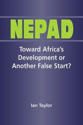 book Nepad: Toward Africas Development or Another False Start?