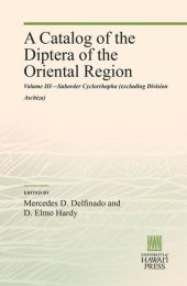 book A Catalog of the Diptera of the Oriental Region: Volume III—Suborder Cyclorrhapha (excluding Division Aschiza)