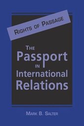 book Rights of Passage: The Passport in International Relations