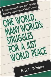 book One World, Many Worlds: Struggles for a Just World Peace