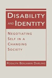 book Disability and Identity: Negotiating Self in a Changing Society